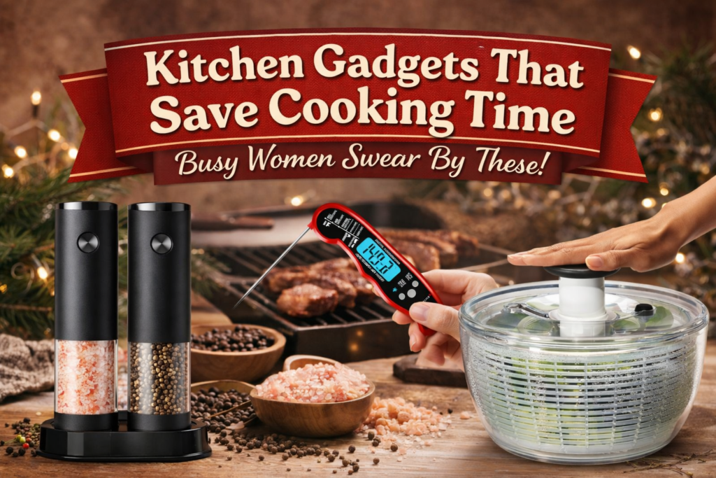 Kitchen Gadgets That Save Cooking Time (Busy Women Swear By These!)